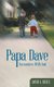 Papa Dave - Encounters With God (Paperback): David L. Reece