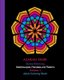 Stress-Relieving Kaleidoscopes, Mandalas and Patterns Volume 1 - Adult Coloring Book (Paperback): Azariah Starr