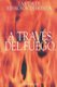 A Traves del Fuego y del Agua - La Vida de Reb Noson de Breslov (Spanish, Paperback): Guillermo Beilinson