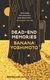 Dead-End Memories (Paperback): Banana Yoshimoto