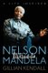 Nelson Mandela - A Life Inspired (Paperback): Wyatt North, Gillian Kendall