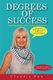 Degrees of Success (Paperback): Claudia Fox