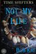 Not My Life (Paperback): Bob Kat, Bob Wernly, Kathy Wernly