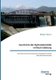 Geschichte der Hydroelektrizitat im Raum Salzburg. Eine historische und industriearchaologische Studie alter Wasserkraftwerke...