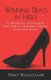 Winning Deals in Heels - Top Women Real Estate Investors Share Stories of Overcoming Obstacles & Achieving Success (Paperback):...