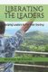 Liberating the Leaders - Helping Leaders Fulfill Their Destiny (Paperback): Adelle P McKinney