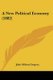 A New Political Economy (1882) (Paperback): John Milton Gregory