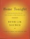 Home Tonight - Further Reflections on the Parable of the Prodigal Son (Paperback, New): Henri J.M. Nouwen