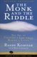 The Monk and the Riddle - The Art of Creating a Life While Making a Living (Paperback, Revised): Randy Komisar