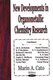 New Developments in Organometallic Chemistry Research (Hardcover, Illustrated Ed): Marin A Cato