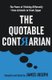 The Quotable Contrarian - The Power of Thinking Differently, Asking Questions, and Being Unconventional (Paperback): James...