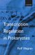 Transcription Regulation in Prokaryotes (Paperback): Rolf Wagner