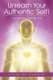 Unleash Your Authentic Self! - Your Inner Truth Sets You Free (Paperback): Elaine MC Guinness