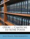 Opere ... - Cantiche, Ed Altre Poesie (Italian, Paperback): Silvio Pellico, Piero Maroncelli