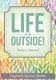 Life on the Outside! Nature Journal (Paperback): Daybook Heaven Books