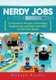 Nerdy Jobs in STEM - 21 Careers in Science, Technology, Engineering, and Math that Make it Cool to be Smart (Paperback): Noreen...