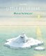 Little Polar Bear - Where Are You Going Lars? (Hardcover): Hans De Beer