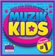 Muzik Kids - Volume 1 (CD): Muzik Kids
