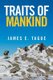 Traits of Mankind - From A to W (Paperback): James E. Tague