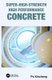 Super-High-Strength High Performance Concrete (Paperback): Pu Xincheng