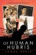 Of Human Hubris - A Historical Novel of World War 1 (Paperback): James Kreis