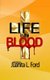 Life in the Blood (Paperback): Juanita L Ford