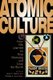 Atomic Culture - How We Learned to Stop Worrying and Love the Bomb (Paperback, New): Michael A. Amundson, Scott C. Zeman