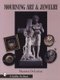 Mourning Art and Jewelry (Hardcover): Maureen DeLorme