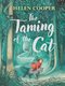 The Taming of the Cat (Hardcover): Helen Cooper