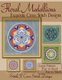 Floral Medallions Exquisite Cross Stitch designs - Five Designs for Cross Stitch in Fun Geometric Styles (Paperback): Stitchx,...