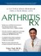 Arthritis Rx - A Cutting-Edge Program for a Pain-Free Life (Paperback): Vijay Vad