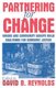 Partnering for Change - Unions and Community Groups Build Coalitions for Economic Justice (Paperback, New Ed): David B. Reynolds