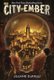 The City of Ember (Paperback): Jeanne DuPrau