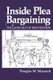 Inside Plea Bargaining - The Language of Negotiation (Paperback, Softcover reprint of the original 1st ed. 1984): D.W. Maynard