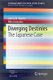 Diverging Destinies - The Japanese Case (Paperback, 1st ed. 2017): James M. Raymo, Miho Iwasawa