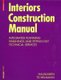 Interiors Construction Manual - Integrated Planning, Finishings and Fitting-Out, Technical Services (Paperback, 1st Edition.):...