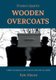 Preston Quark's Wooden Overcoats (Paperback): Ken Moore