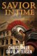 Savior in Time (Paperback): Christopher David Petersen