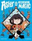 Aster and the Accidental Magic (Paperback): Thom Pico, Karensac