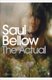 The Actual (Paperback): Saul Bellow