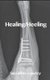 Healing/Heeling (Paperback): Sassafras Lowrey
