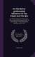 On The Extra-professional Influence Of The Pulpit And The Bar - An Oration Delivered At New Haven, Before The Phi Beta Kappa...