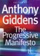 The Progressive Manifesto - New Ideas for the Centre-Left (Hardcover): A Giddens