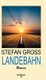 Landebahn (German, Hardcover): Stefan Gross