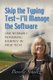 Skip the Typing Test - I'll Manage the Software - One Woman's Pioneering Journey in High Tech (Paperback): Beverly...