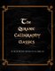 The Quranic Calligraphy Classics (Paperback): Mohsin Akhtar, Ma(phil)LL B., Lt Cdr (R) Mohsin Akhtar