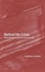 Behind the Crisis - Marx's Dialectics of Value and Knowledge (Hardcover): Guglielmo Carchedi