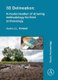 3D Delineation: A modernisation of drawing methodology for field archaeology (Paperback): Justin J. L. Kimball