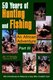 50 Years of Hunting and Fishing Part III - An African Adventure (Paperback): Ben D. Mahaffey
