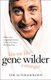 Kiss Me Like a Stranger - My Search for Love and Art (Paperback): Gene Wilder